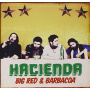 Hacienda - Big Red & Barbacoa