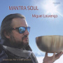 Lourenco, Miguel - Mantra Soul