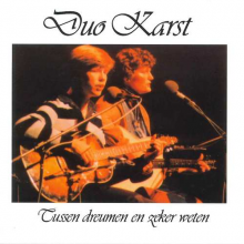 Duo Karst - Tussen Dreumen En Zeker Weten