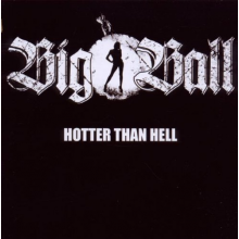 Big Ball - Hotter Than Hell