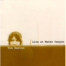 Easton, Tim - Live At Water Canyon