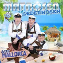 Matrosen In Lederhosen - Auf Mallorca
