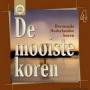 Various - De Mooiste Koren