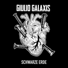 Giulio Galaxis - Schwarze Erde