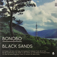 Bonobo - Black Sands
