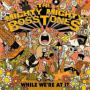 Mighty Mighty Bosstones - While We're At It