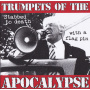 Trumpets of the Apocalypse - Stabbed To Death With a Flag Pin