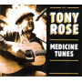 Rose, Tony - Medicine Tunes