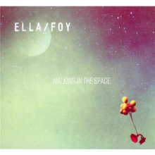 Ella - Walking In the Space