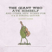 Jones, Glenn - Giant Who Ate Himself and Other New Works