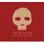 Gin Club - Deathwish