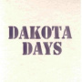 Dakota Days - Dakota Days