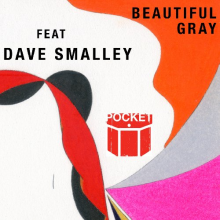 Pocket Featuring Dave Smalley - Beautiful Gray