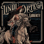 Ortega, Lindi - Liberty