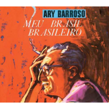 Barroso, Ary - Meu Brasil Brasileiro/Ary Barroso & Dorival Caymmi