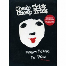 Cheap Trick - From Tokyo To You/Special