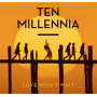 Ten Millennia - Love Won't Wait