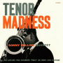 Rollins, Sonny -Quartet- - Tenor Madness