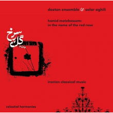 Dastan Ensemble - In the Name of the Red Rose