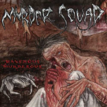 Murder Squad - Ravenous Murderous