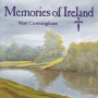 Cunningham, Matt - Memories of Ireland
