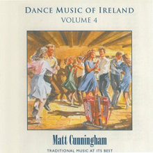 Cunningham, Matt - Dance Music of Ireland Vol. 4