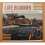Late Bloomers - Waiting