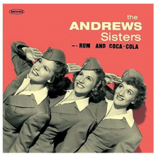 Andrews Sisters - Rum and Coca-Cola