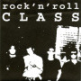 Rock'n'roll Class - Only Rock & Roll Class