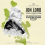 Lord, Jon, Deep Purple & Friends - Celebrating Jon Lord: the Composer