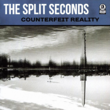 Split Seconds - Counterfeit Reality