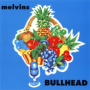 Melvins - Bullhead