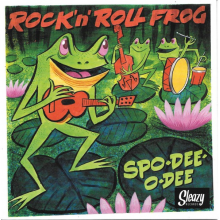 Spo-Dee-O-Dee - Rock'n'roll Frog