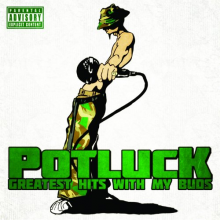 Potluck - Greatest Hits With My Buds