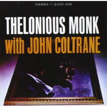 Monk, Thelonious - Thelonious Monk With John Coltrane
