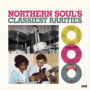 V/A - Northern Soul Classiest Rarities