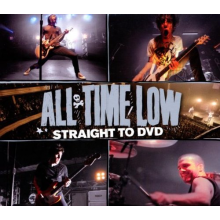 All Time Low - Straight To Dvd