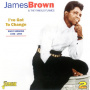 Brown, James - I've Got To Change