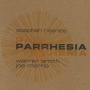 Haynes, Stephen - Parrhesia