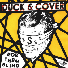 Duck & Cover - Rob Them Blind