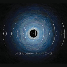 Blackshaw, James - Litany of Echoes