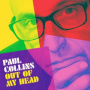 Collins, Paul - Out of My Head