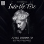 Didonato, Joyce - Into the Fire - Live At Wigmore Hall