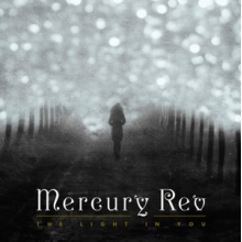 Mercury Rev - Light In You