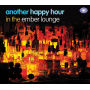 V/A - Another Hour In the Ember Lounge