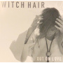 Witch Hair - Out On Love