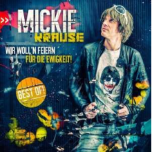Mickie Krause - Wir Woll'n Feiern Fur Die Ewigkeit -Best of
