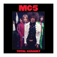 Mc5 - Total Assault: 50th Anniversary Collection