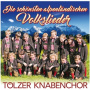 Tolzer Knabenchor - Schonsten Alpenlandischen Volkslieder