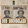 Perry, Lee & Bunny "Striker" Lee - Dub Soundclash